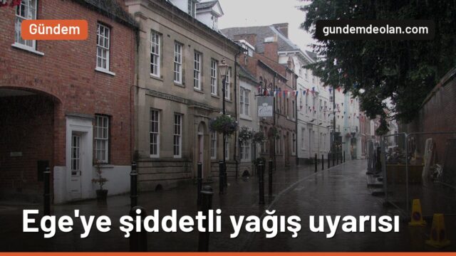 İzmir, Aydın ve Muğla’ya şiddetli yağış uyarısı: Sağanak yarın başlıyor