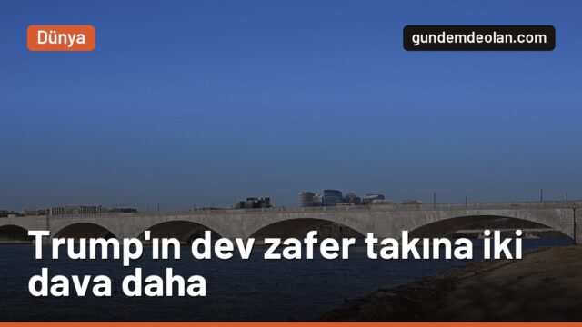 Trump’ın 76 metrelik zafer takına Virginia ve Washington’dan dava