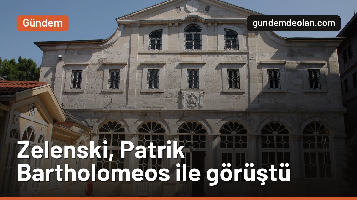 Zelenski, Erdoğan görüşmesinin ardından Fener Rum Patrikhanesi’ne gitti