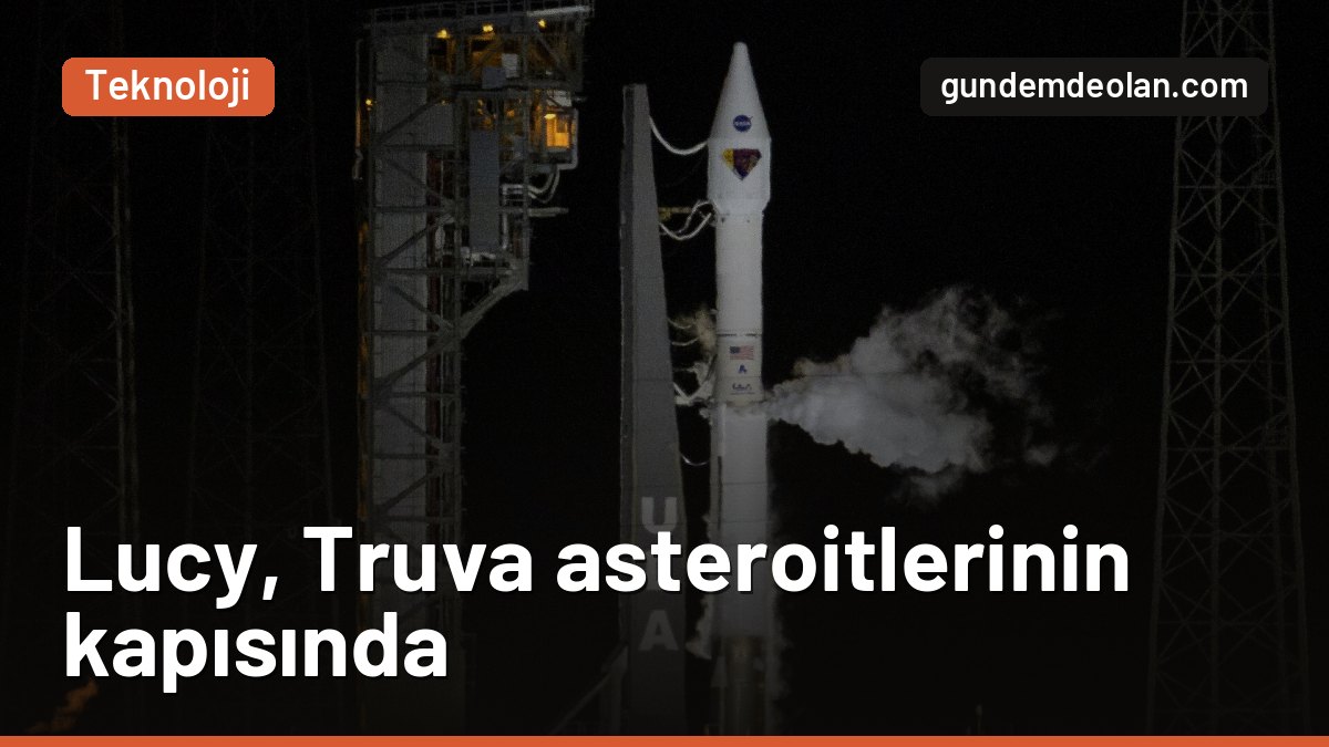 NASA’nın Lucy aracı Truva asteroitlerine ulaştı: İlk buluşma 2027’de