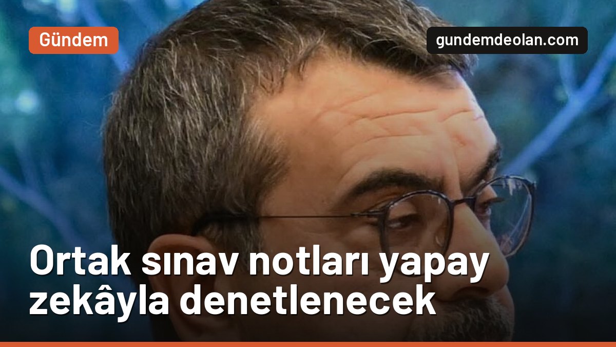 Yusuf Tekin’den ortak sınav açıklaması: Notlar yapay zekâyla taranacak