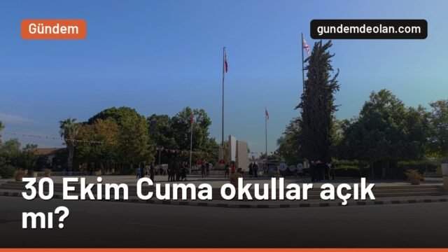 30 Ekim Cuma okullar açık mı? Cumhuriyet Bayramı tatili uzatılmadı