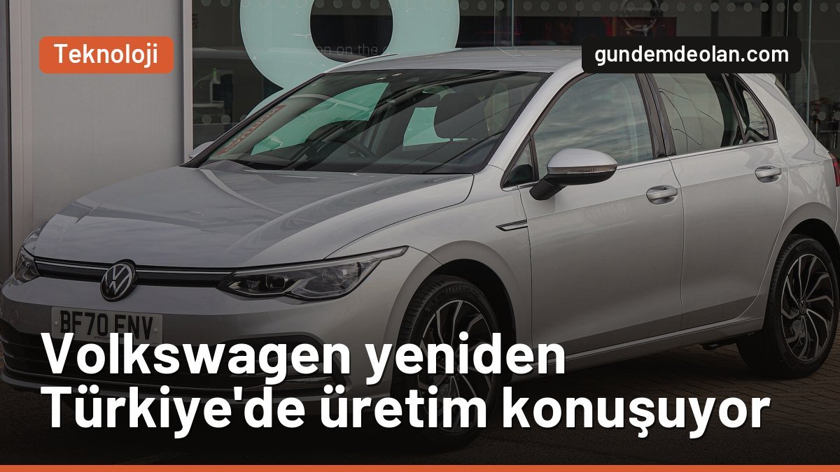 Volkswagen Türkiye’de üretim için yeniden masada: Doğuş niyet mektubu imzaladı