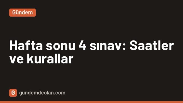 ÖSYM hafta sonu 4 sınav yapacak: Sayıştay, DUS ve DHBT saatleri belli