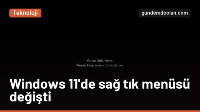 Windows 11’e yeni güncelleme: Sağ tık menüsü değişti, USB şartı kalkıyor