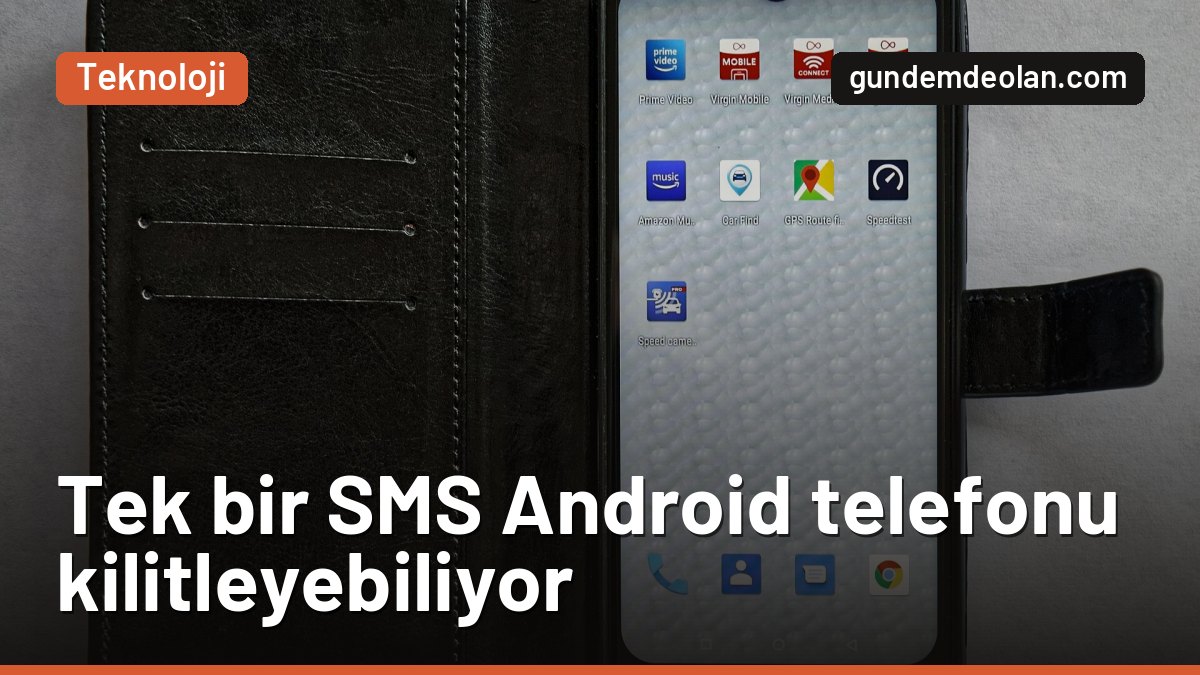 Android’de “Ölüm SMS’i” açığı: Tek mesaj telefon görüşmesini kesiyor