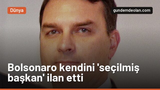 Flávio Bolsonaro ABD’den kendini ‘seçilmiş başkan’ ilan etti