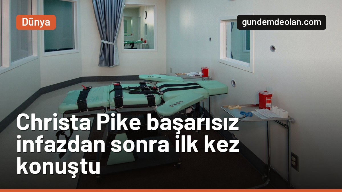 Christa Pike başarısız infazdan sonra ilk kez konuştu: Vücudum acıyor