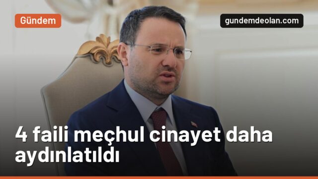 Gürlek: 4 faili meçhul cinayet daha aydınlatıldı, 27 kişiye gözaltı kararı