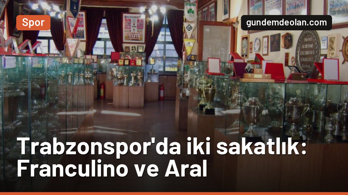 Trabzonspor’da Franculino Dju ve Aral Şimşir sakatlandı: MR sonucu belli oldu