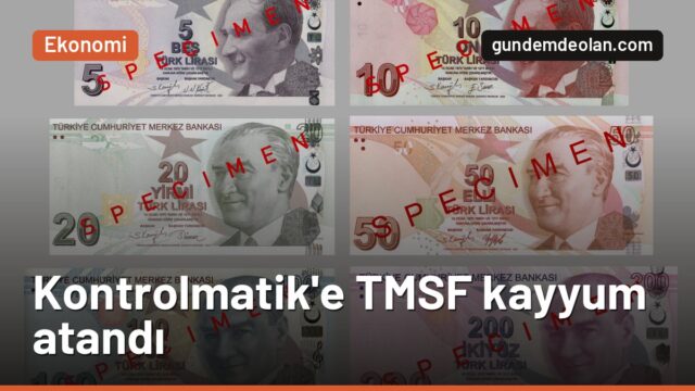 TMSF Kontrolmatik’e kayyum oldu: Şirketin yeni yönetim kurulu belli oldu