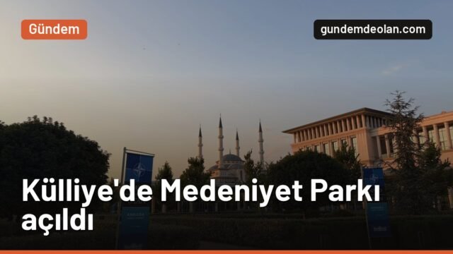 Külliye’de Türk Devletleri Medeniyet Parkı açıldı: TDT liderleri fidan dikti