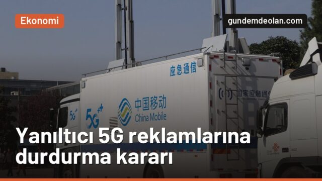 Yanıltıcı 5G reklamına ceza: İki GSM şirketine 7,98 milyon lira