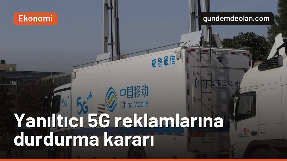 Yanıltıcı 5G reklamına ceza: İki GSM şirketine 7,98 milyon lira