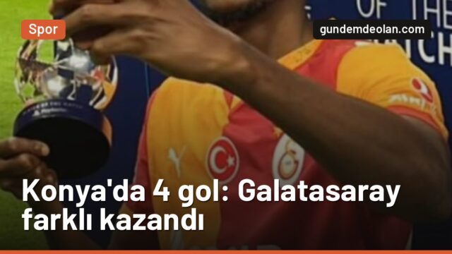 Galatasaray, Konyaspor’u 4-0 yendi: Osimhen yine attı, Leao siftah yaptı