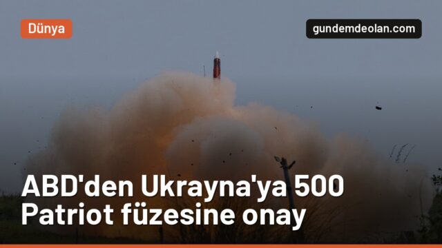 ABD, Ukrayna’ya 500 Patriot satışını onayladı: Faturayı kim ödüyor?