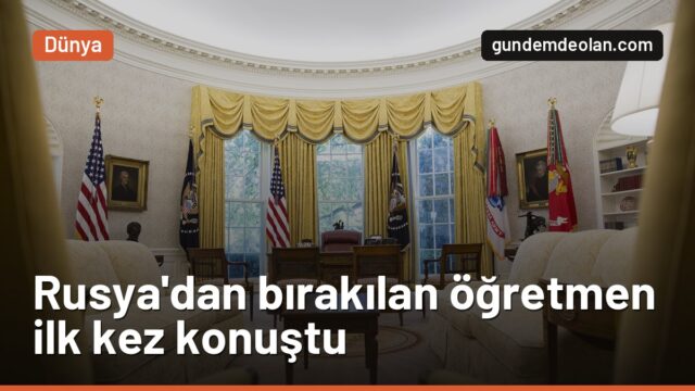 Rusya’dan bırakılan ABD’li öğretmen Stephen Hubbard ilk kez konuştu