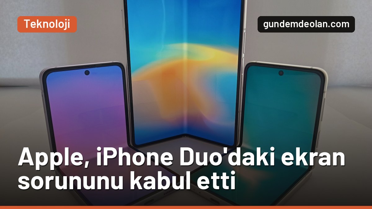 iPhone Duo’da iç ekran çatlıyor mu? Apple sorunu kabul etti, cihaz değişecek