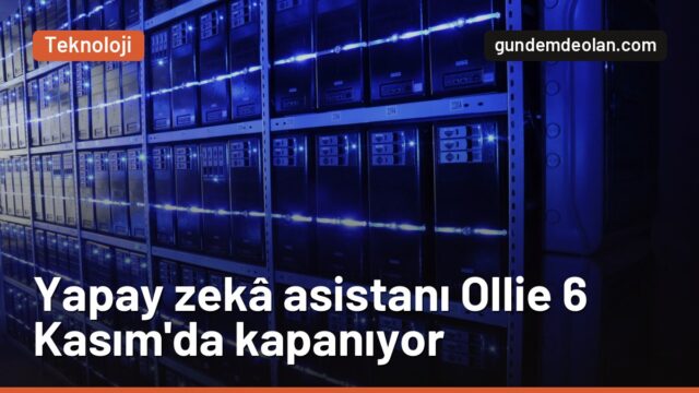 Gizlilik odaklı yapay zekâ asistanı Ollie kapanıyor: Son gün 6 Kasım
