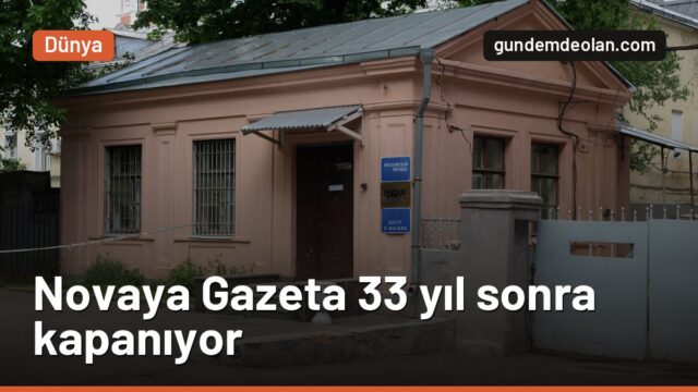 Novaya Gazeta neden kapanıyor? Rusya’nın en tanınmış bağımsız gazetesi bitti