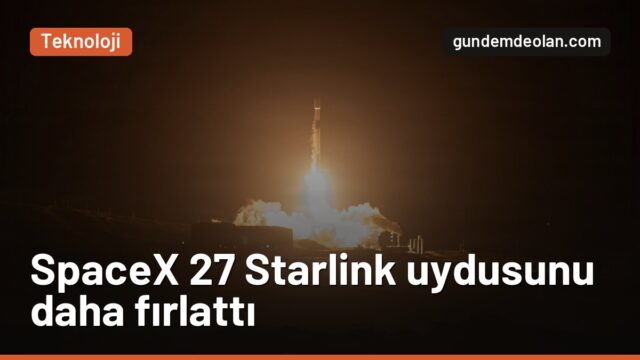 SpaceX Cadılar Bayramı’nda 27 Starlink uydusunu yörüngeye taşıdı