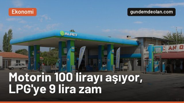 Yarın benzin ve motorin ne kadar olacak? LPG’ye de 9 lira zam bekleniyor