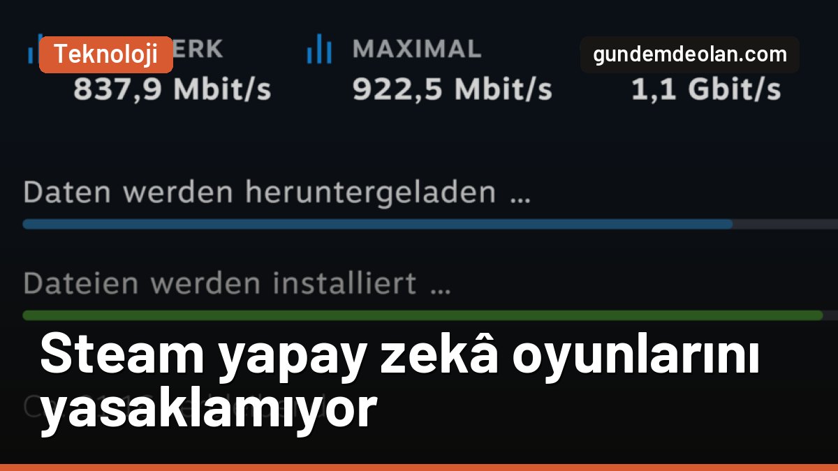 Steam yapay zekâ oyunlarını yasaklamayacak: Valve neden geri adım atmıyor?