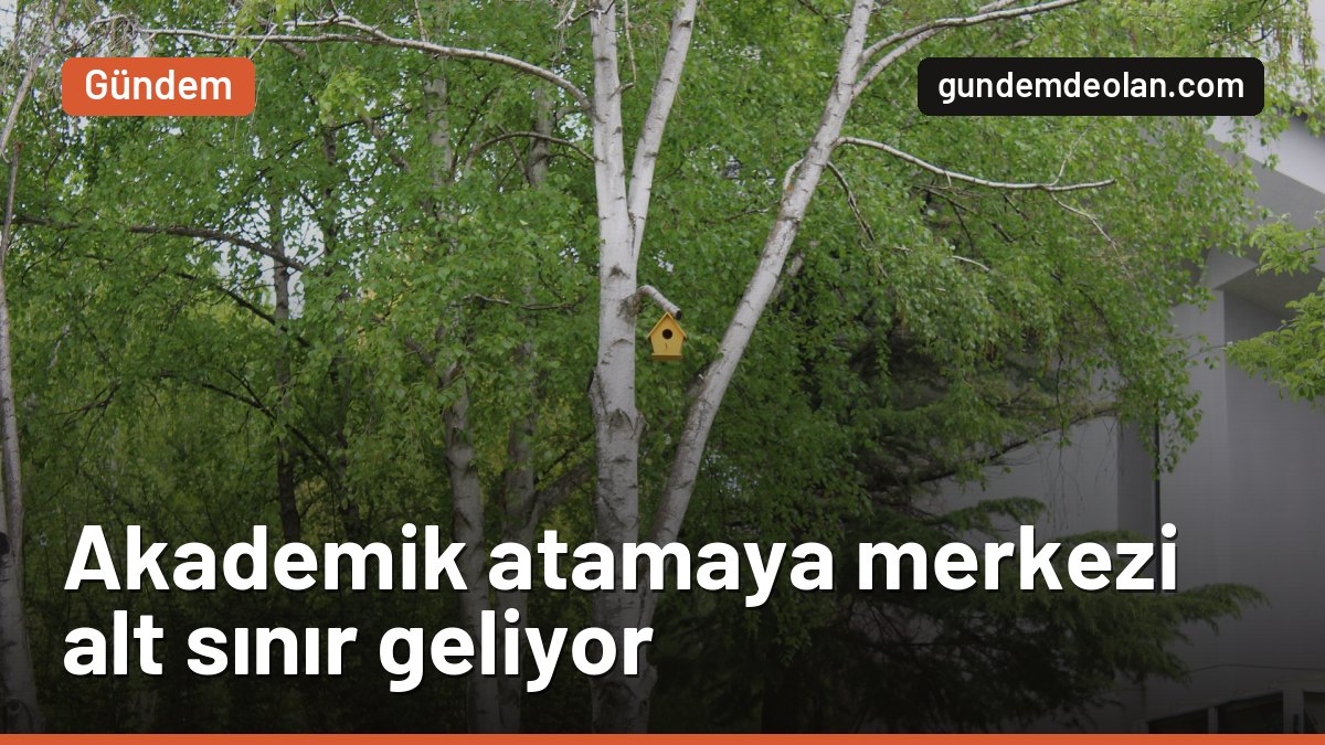 Üniversitelerde akademik atama kriterine merkezi alt sınır geliyor