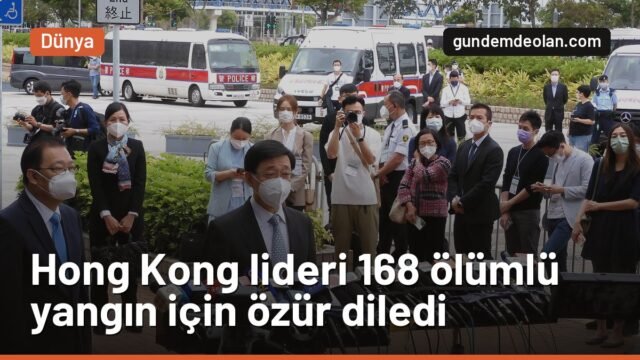 Hong Kong lideri John Lee, 168 kişinin öldüğü yangın için özür diledi