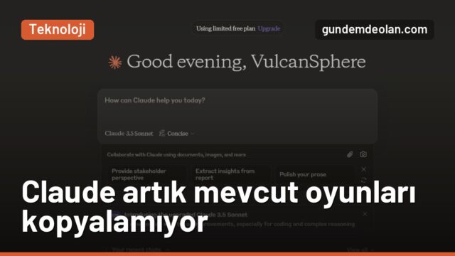 Claude artık mevcut oyunları kopyalamıyor: Anthropic’in yeni kuralı ne?