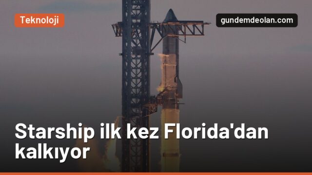 Starship ilk kez Florida’dan kalkıyor: Flight 16’da gemi nereye inecek?
