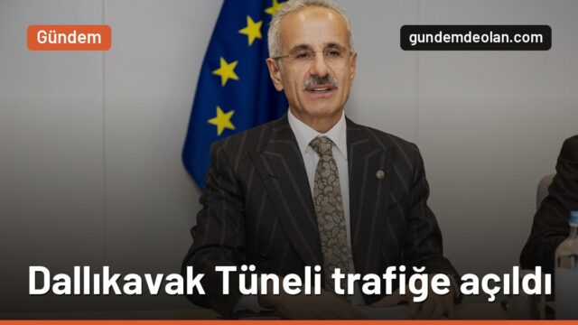 Dallıkavak Tüneli açıldı: Erzurum’da 20 dakikalık yol 5 dakikaya indi