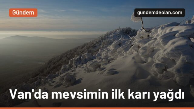 Van’da mevsimin ilk karı: Karabet Geçidi beyaza büründü, sürücülere uyarı