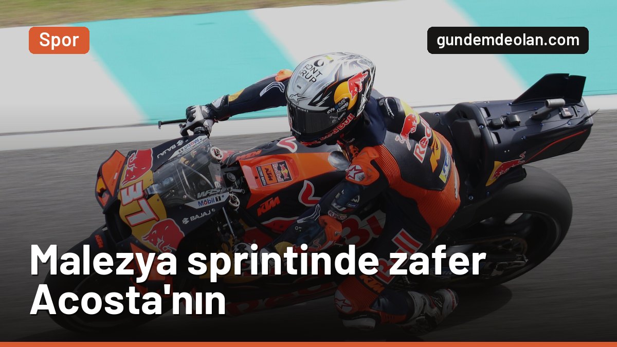 MotoGP Malezya sprint yarışını Pedro Acosta kazandı: Marquez ikinci