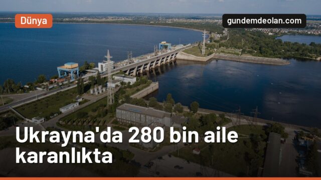 Rusya Kiev’de termik santrali vurdu: 280 bin aile elektriksiz kaldı