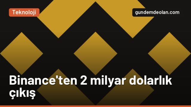 Binance cüzdanlarından 2 milyar doları aşan kripto çıktı: Hack mi?