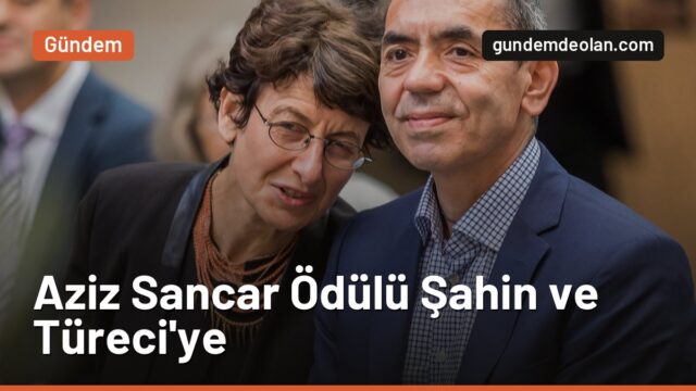 Aziz Sancar Bilim Ödülü Uğur Şahin ve Özlem Türeci’ye verildi