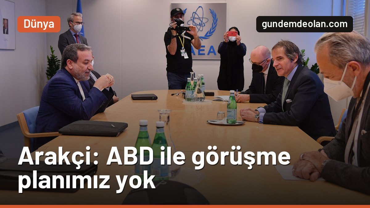 Arakçi: ABD ile görüşme planımız yok, Vance’in mektubu inceleniyor