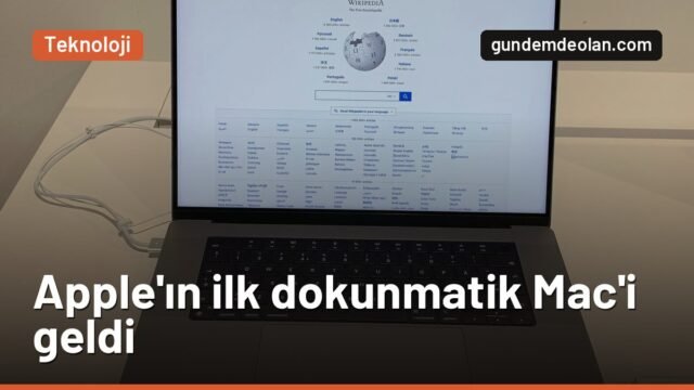 Apple ilk dokunmatik Mac’ini tanıttı: OLED ekranlı MacBook Pro 2.900 dolar