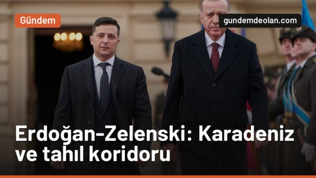 Erdoğan ve Zelenski’den ortak açıklama: Karadeniz’de tahıl koridoru masada