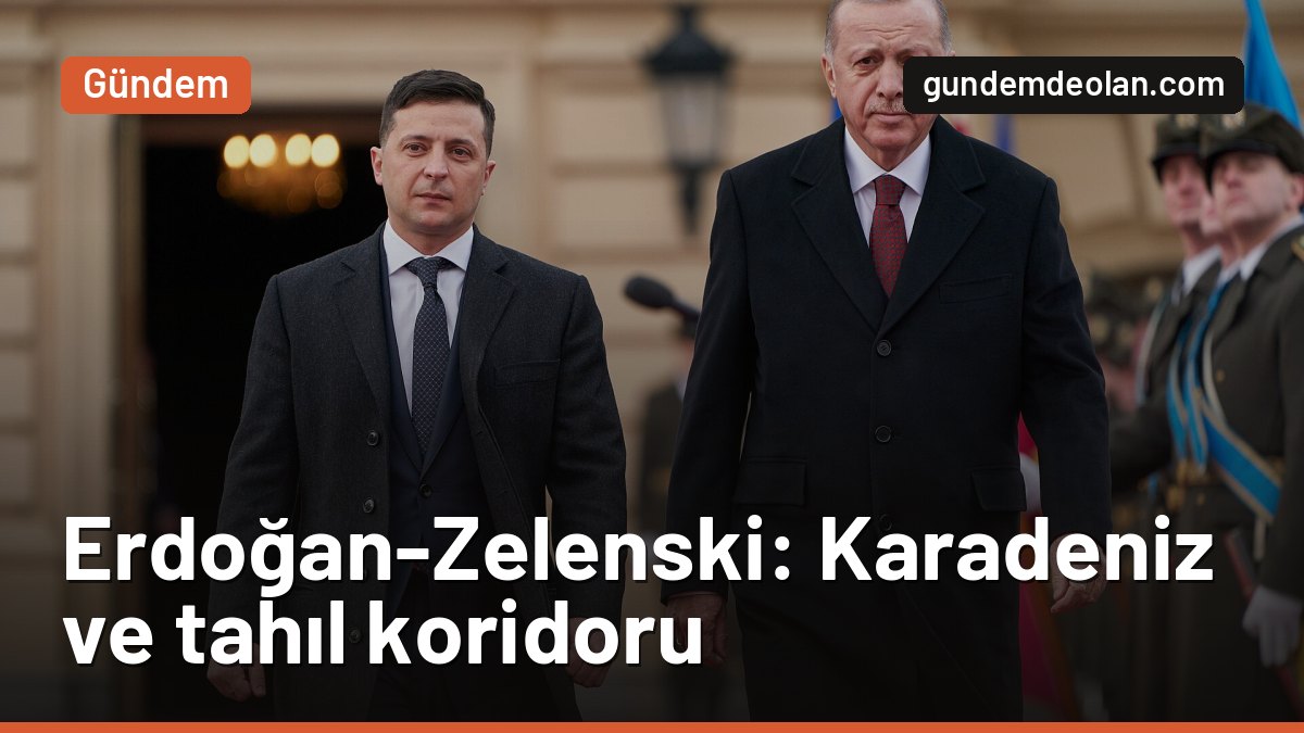Erdoğan ve Zelenski’den ortak açıklama: Karadeniz’de tahıl koridoru masada