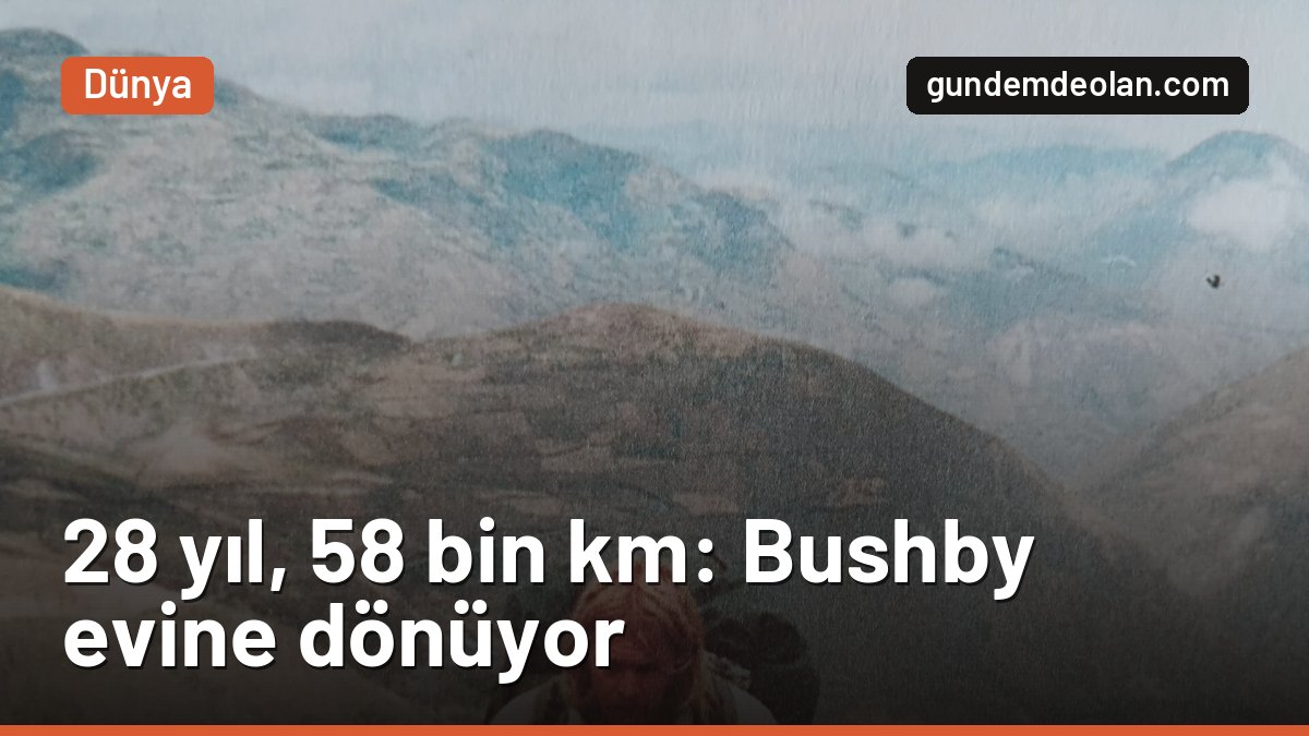 Karl Bushby 28 yıldır yürüyor: 58 bin kilometre sonra evine birkaç adım kaldı